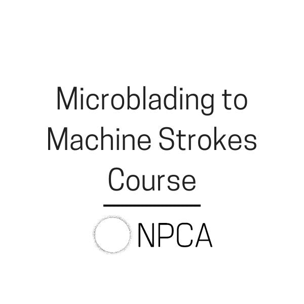Microblading to Machine Strokes Course